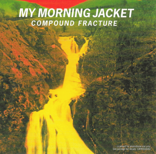 My Morning Jacket : Compound Fracture